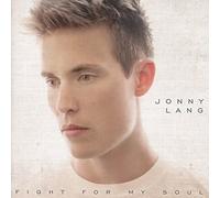 Lang Jonny - Fight For My Soul