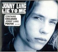 Lang, Jonny - Lie to Me [Import]