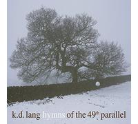 K. D. Lang Hymns of the 49th Parallel (Vinyl LP)