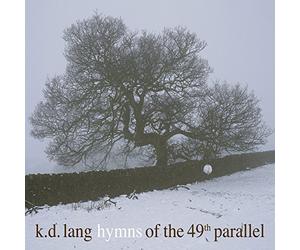Lang, K.D. - Hymns Of The 49th Parallel