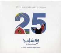 Lang, K.D. - Truly Western Experience: 25th Anniversary Edition