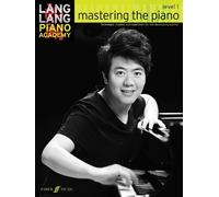 Lang Lang Lang Lang Piano Academy: mastering the piano level 1 (Tascabile)