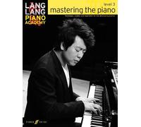 Lang Lang Lang Lang Piano Academy: mastering the piano level 3 (Tascabile)