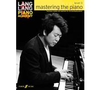 Lang Lang Lang Lang Piano Academy: mastering the piano level 3 (Tascabile)