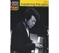 [Lang Lang Piano Academy: mastering the piano Level 3 (Piano Solo)] [By: Lang Lang] [August, 2014]