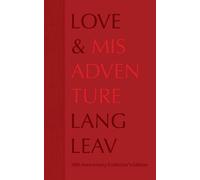 Lang Leav Love & Misadventure 10th Anniversary Collector's Ed (Copertina rigida)