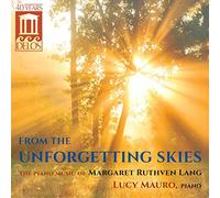 Lang, Margaret Ruthven - From The Unforgetting Skies: Piano Music Of Margar