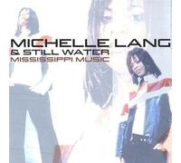 Lang Michelle & Still Water - Mississippi Music