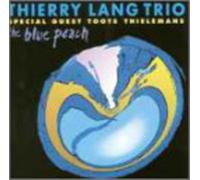 LANG, THIERRY -TRIO- - BLUE PEACH