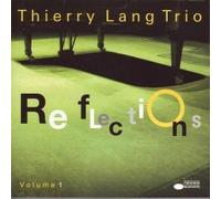 Lang,Thierry Trio - Reflections Volume 1