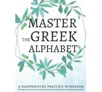 Lang Workbooks Master the Greek Alphabet, A Handwriting Practice Wor (Tascabile)