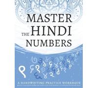 Lang Workbooks Master The Hindi Numbers, A Handwriting Practice Work (Tascabile)