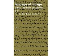 Langage Et Image Dans L'ouvre De Platon