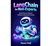 LangChain for Non-Experts: Build Real AI Agents Without Advanced Coding