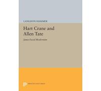 Langdon Hammer Hart Crane and Allen Tate (Tascabile) Princeton Legacy Library