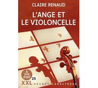L'ange et le violoncelle: Grands caractères, édition accessible pour les malvoyants