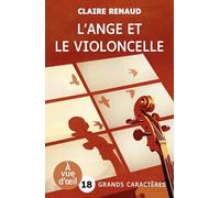 L'ange et le violoncelle: Grands caractères, édition accessible pour les malvoyants