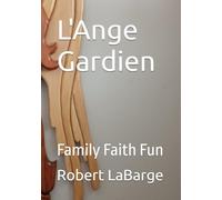 L'Ange Gardien: Family Faith Fun