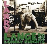 Larry Lange & His Lonely Knights Wiggle Room (CD) Album