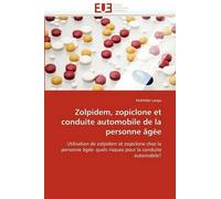 Lange-M Zolpidem, Zopiclone Et Conduite Automobile de la Personne g (Tascabile)