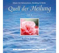 Lange Rainer - Quell Der Heilung Vol. 2