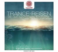 Lange, Robby & Goodvibe - Entspanntsein: Trance-Reisen Die Gut Tu