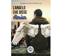 L'angelo che disse Amèn