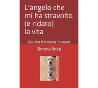L'angelo che mi ha stravolto (e ridato) la vita
