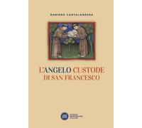 L'angelo custode di san Francesco - 2022 - Edizioni Francescane I