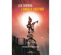L'angelo custode - Giorda Leo