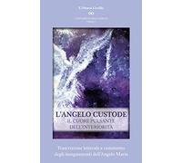 L'Angelo Custode: Il cuore pulsante dell'interiorità