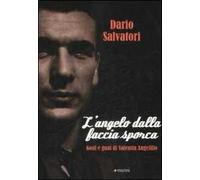 L'angelo dalla faccia sporca. Goal e guai di Valentín Angelillo