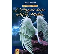 L'angelo dalle ali di pietra. La regina della torre