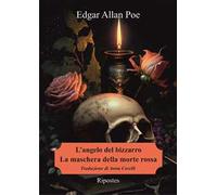 L'angelo del bizzarro-La maschera della Morte Rossa