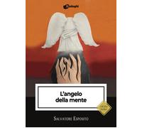 L'angelo della mente - Esposito Salvatore