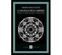 L'Angelo dell'Abisso. Apollo, il Mito Polare e l'Apocalisse