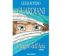 L'angelo dell'aria. Guardiani