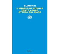 L'angelo di Avrigue-Vento largo-Attesa sul mare