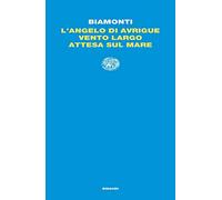 L' angelo di Avrigue-Vento largo-Attesa sul mare