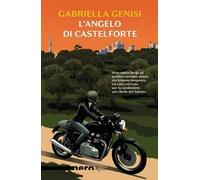 L'angelo di Castelforte [Paperback] [Jun 13, 2023] Genisi, Gabriella