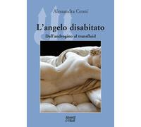 L'angelo disabitato. Dall'androgino al transfluid [Paperback] [Sep 12, 2025] Cen