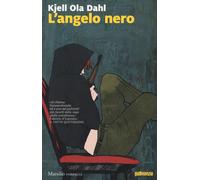 L'angelo nero - Dahl Kjell Ola