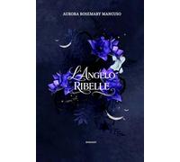 L'ANGELO RIBELLE