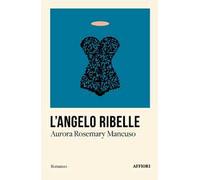 L'angelo ribelle