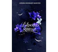 L'ANGELO RIBELLE