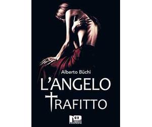 L'Angelo Trafitto
