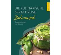 Langenscheidt Die kulinarische Sprachreise Italienisch: Italienisch (Tascabile)