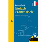 Langenscheidt Einfach Französisch: Verstehen, üben, sprechen. Mit Sc (Tascabile)