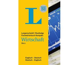 Langenscheidt Fachwörterbuch Kompakt Wirtschaft Englisch: In Kooperation mit Routledge, Englisch-Deutsch/Deutsch-Englisch