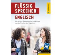 Langenscheidt Flüssig sprechen Englisch: Englisch - Deutsch / Deutsch - Englisch mit Audiomaterial in der Scan2Learn-App